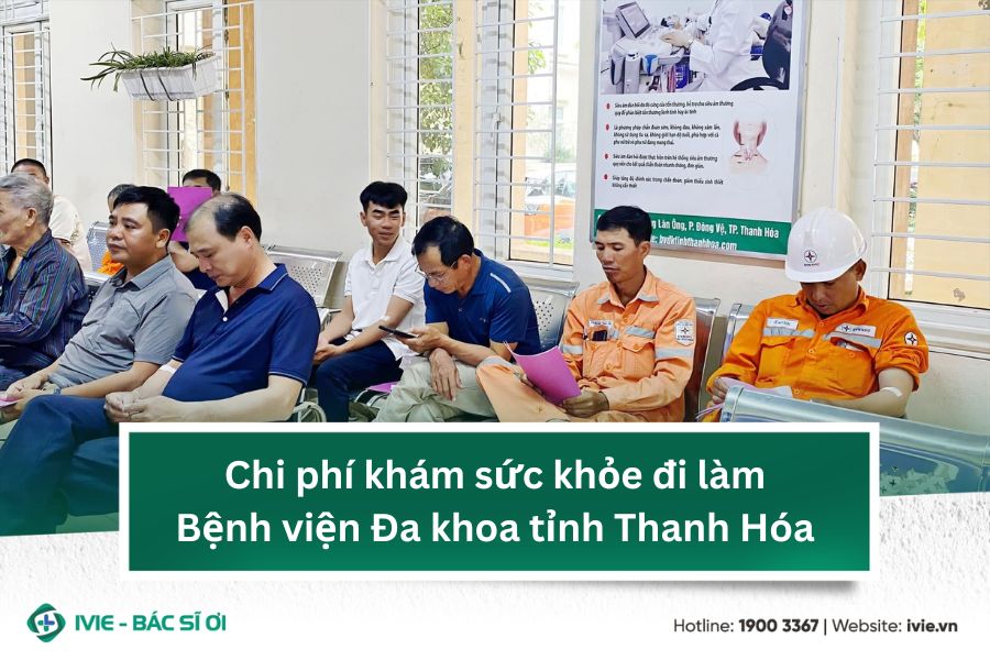 Chi phí khám sức khỏe đi làm Bệnh viện Đa khoa tỉnh Thanh...