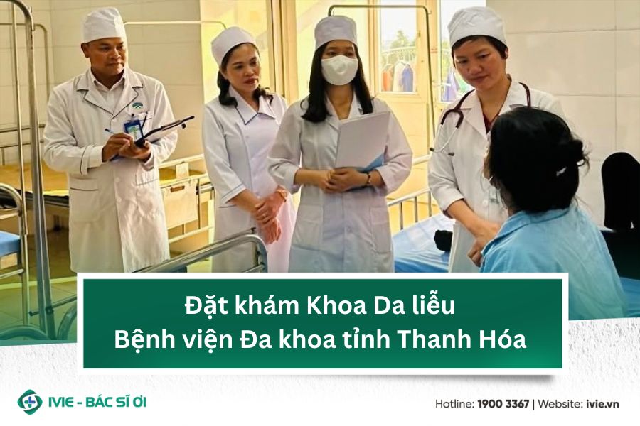 Đặt khám Khoa Da liễu Bệnh viện Đa khoa tỉnh Thanh Hóa