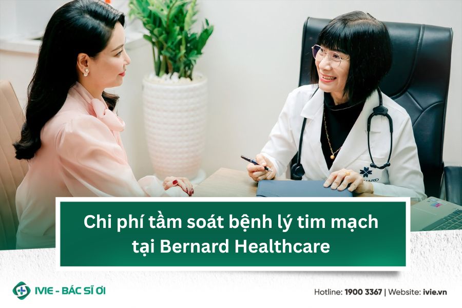 Chi phí tầm soát bệnh lý tim mạch tại Bernard Healthcare