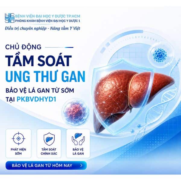 Danh mục chi tiết gói tầm soát ung thư gan phòng khám Bệnh viện Đại học Y Dược 1