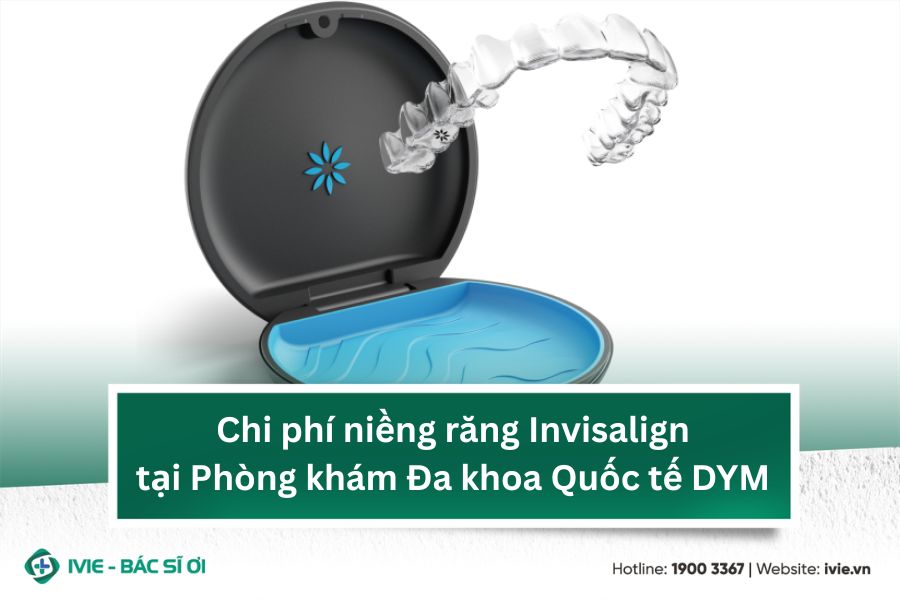 Chi phí niềng răng Invisalign tại Phòng khám Đa khoa Quốc...