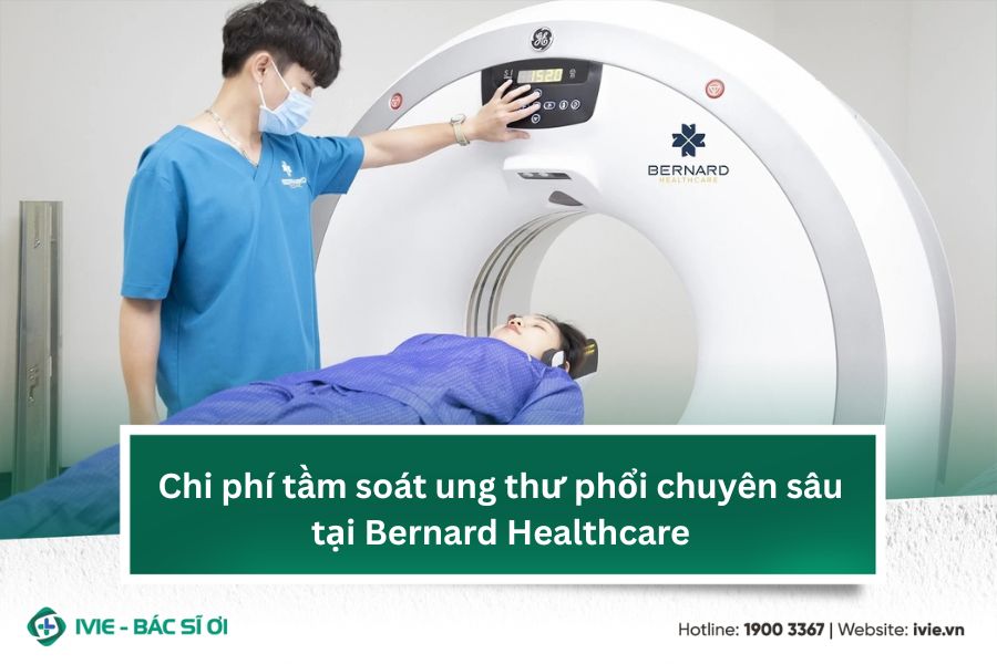Chi phí tầm soát ung thư phổi chuyên sâu tại Bernard...