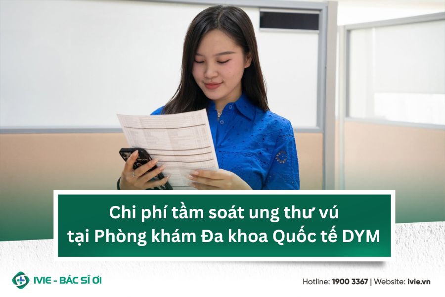 Chi phí tầm soát ung thư vú tại Phòng khám Đa khoa Quốc tế...
