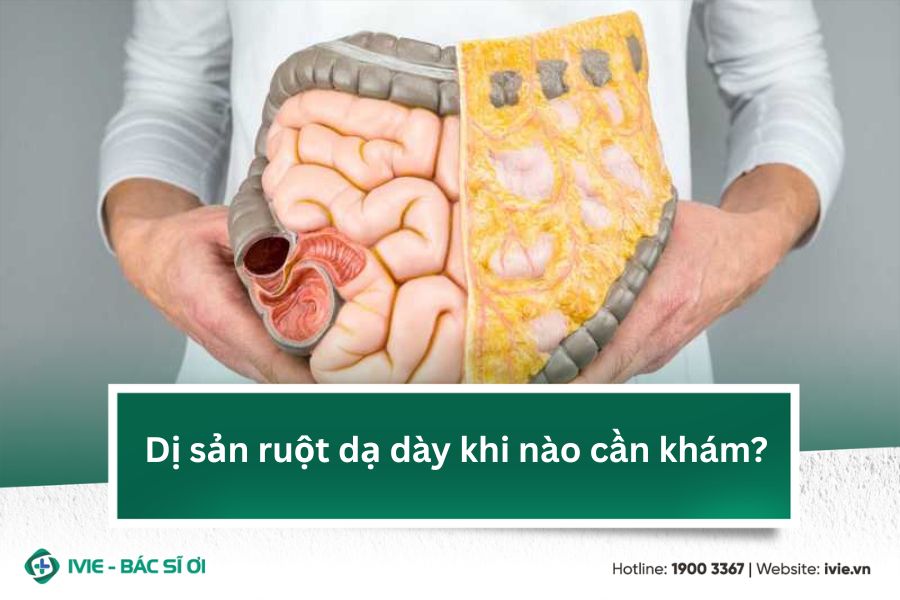 Dị sản ruột dạ dày khi nào cần khám?