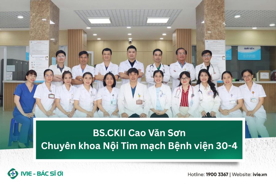 BS.CKII Cao Văn Sơn - Chuyên khoa Nội Tim mạch Bệnh viện...