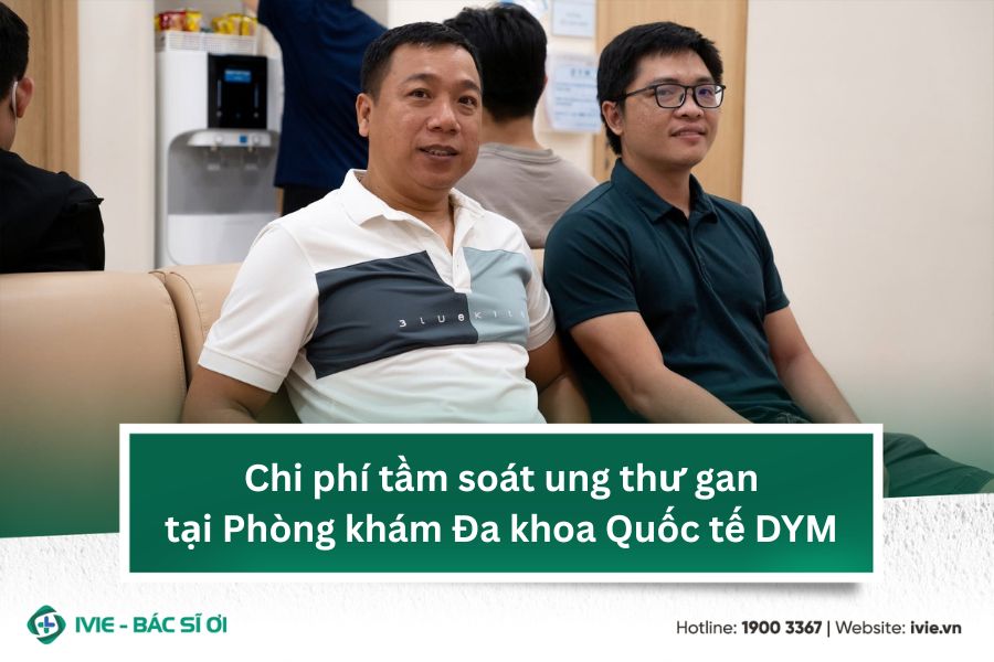 Chi phí tầm soát ung thư gan tại Phòng khám Đa khoa Quốc tế ...