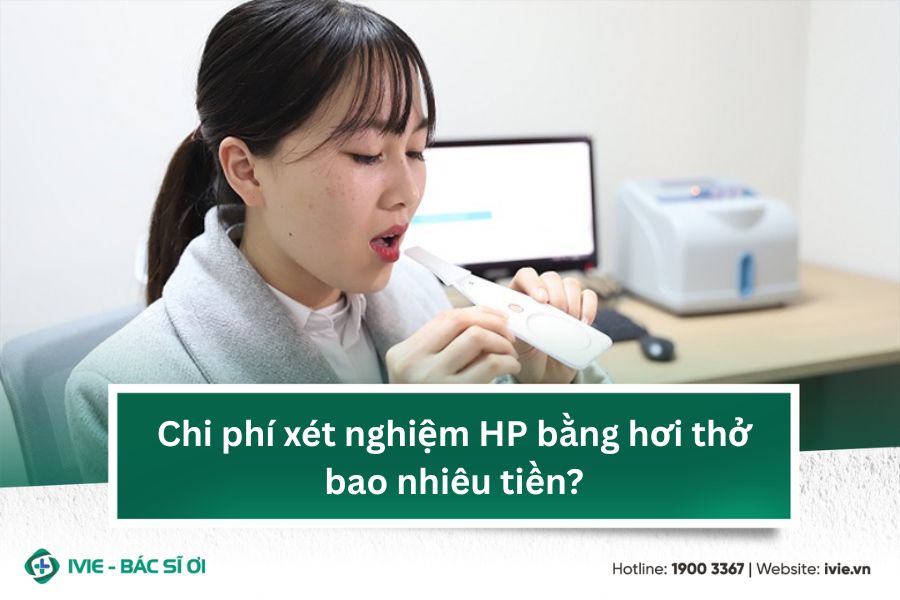 Chi phí xét nghiệm HP bằng hơi thở bao nhiêu tiền?