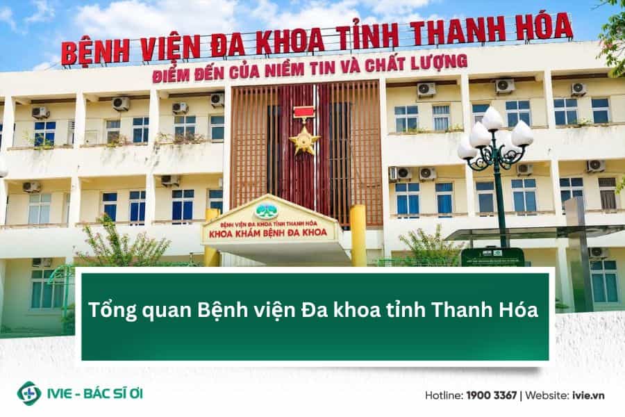 Tổng quan Bệnh viện Đa khoa tỉnh Thanh Hóa