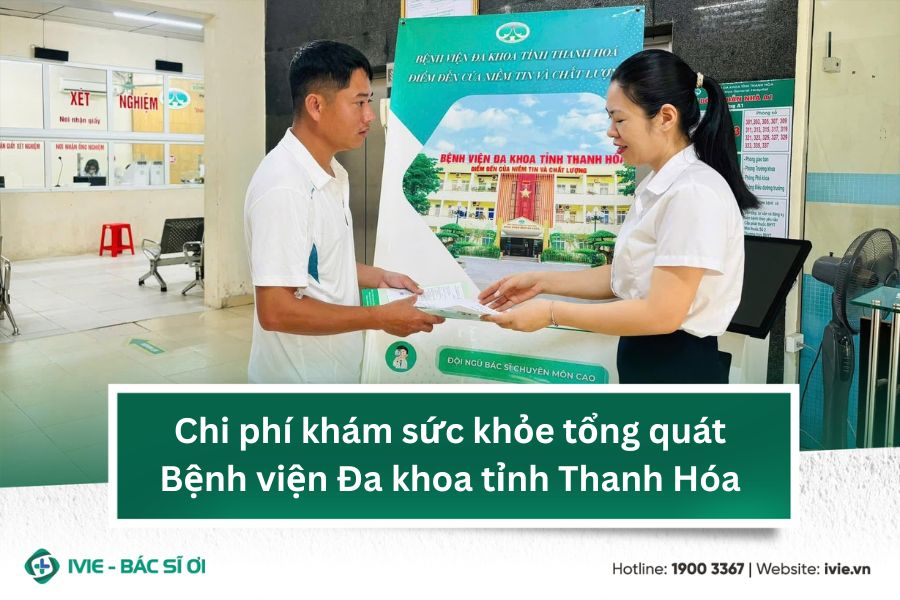 Chi phí khám sức khỏe tổng quát Bệnh viện Đa khoa tỉnh...