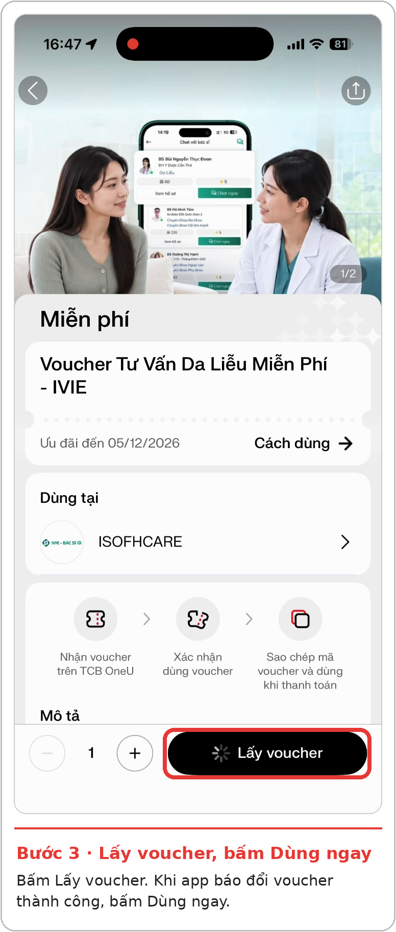 Bước 3: Bấm Lấy voucher, sau khi nhận thành công, chọn Dùng ngay.