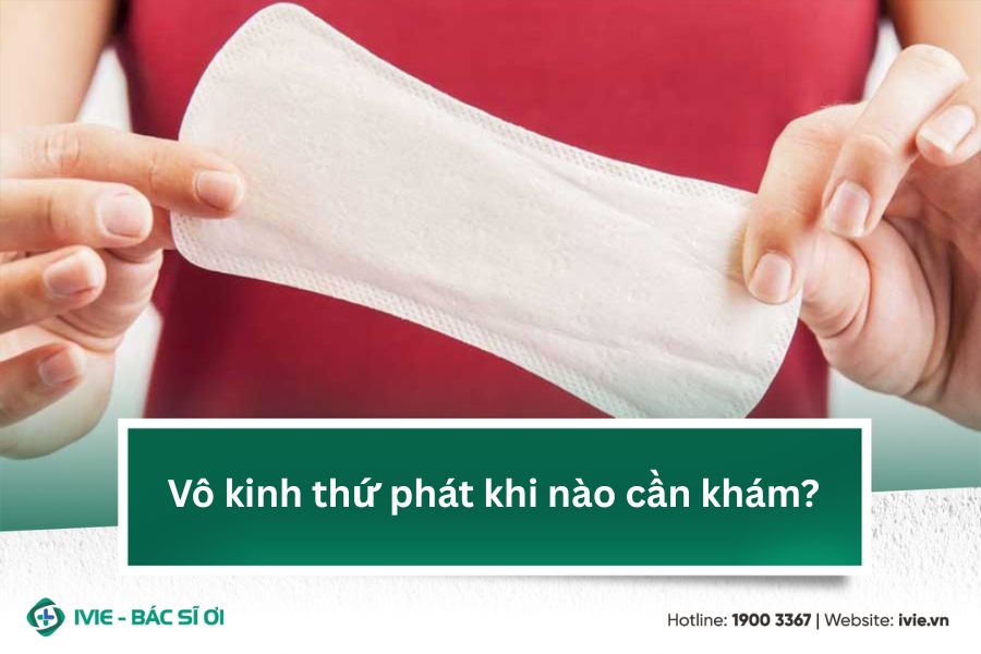 Vô kinh thứ phát khi nào cần khám?