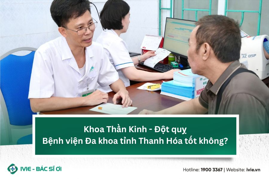Khoa Thần Kinh - Đột quỵ Bệnh viện Đa khoa tỉnh Thanh Hóa...