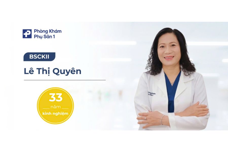 Với hơn 30 năm kinh nghiệm, BSCKII Lê Thị Quyên là chuyên gia uy tín về phụ nội tiết, tầm soát ung thư phụ khoa và chăm sóc thai kỳ trọn gói