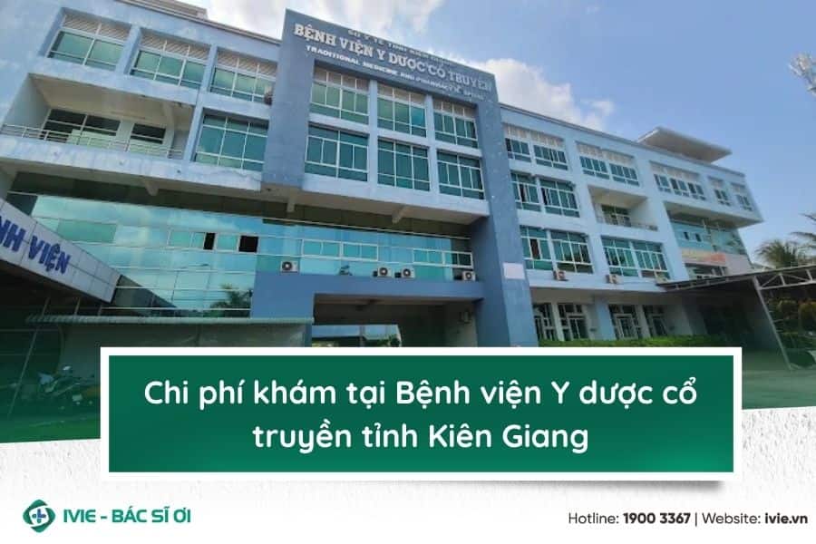Chi phí khám tại Bệnh viện Y dược cổ truyền Kiên Giang