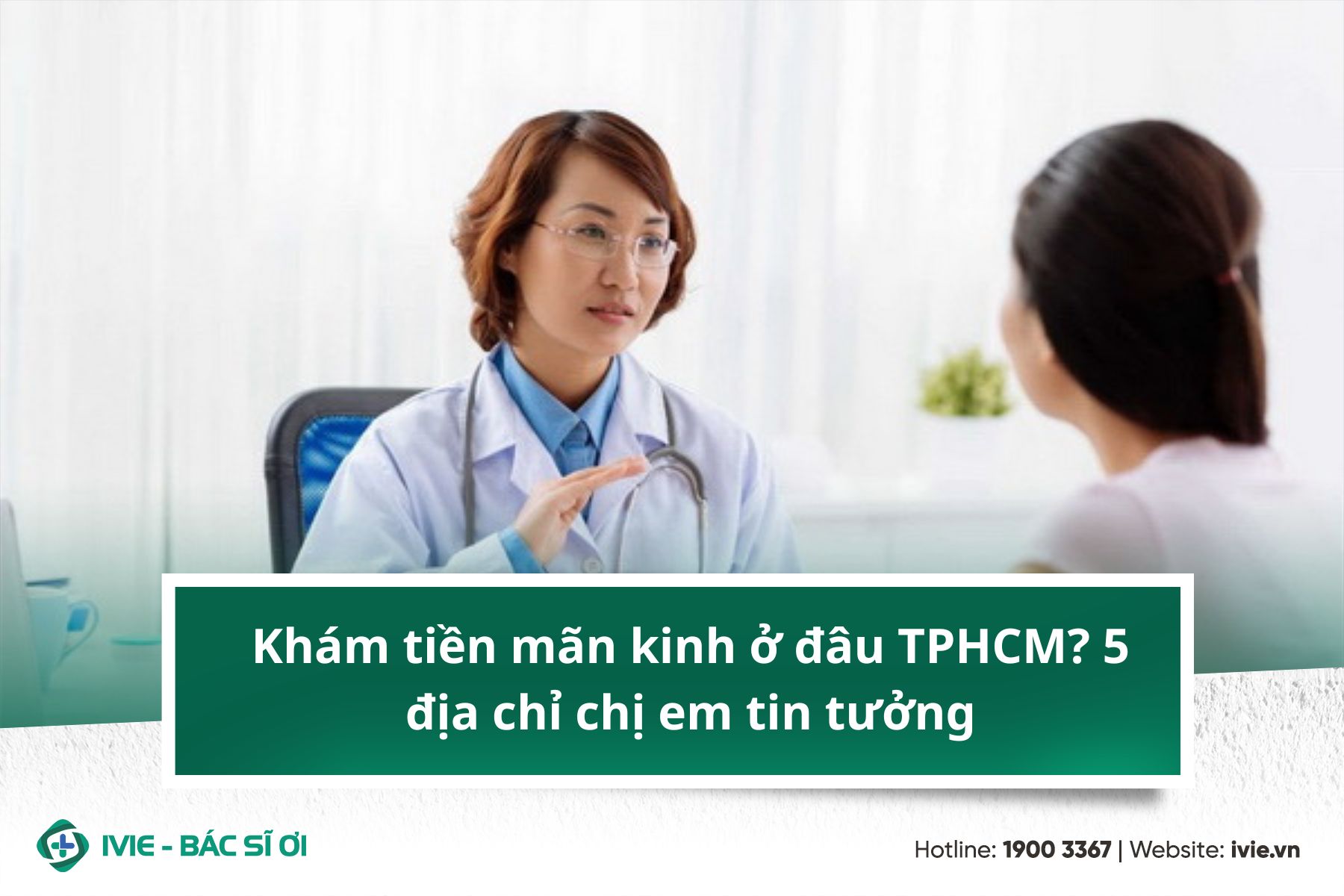Top 7 bác sĩ điều trị rong kinh giỏi TPHCM