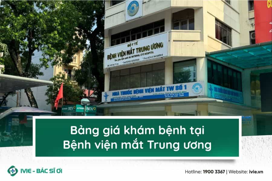 Bảng giá khám bệnh tại Bệnh viện mắt Trung ương