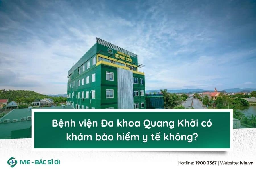 Bệnh viện Đa khoa Quang Khởi có khám bảo hiểm y tế không?