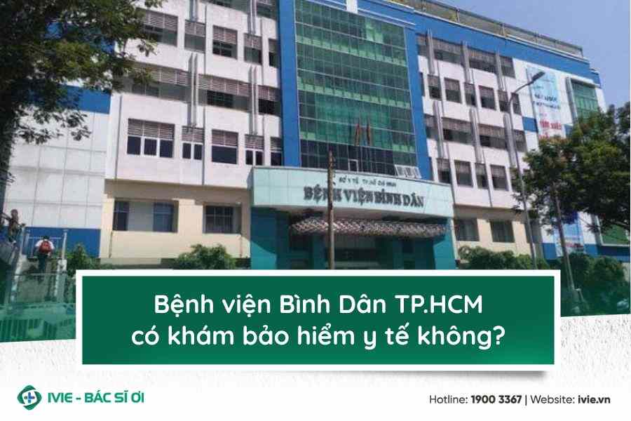 Bệnh viện Bình Dân TP.HCM có khám bảo hiểm y tế không?