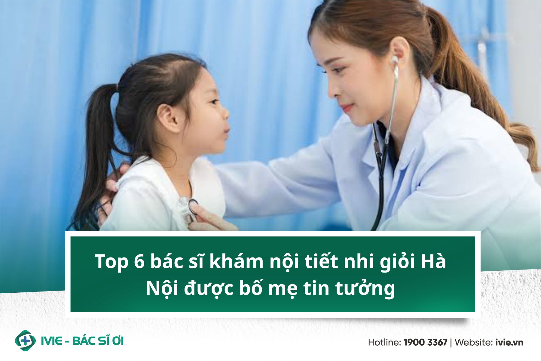 Top 6 bác sĩ khám nội tiết nhi giỏi Hà Nội được bố mẹ tin...