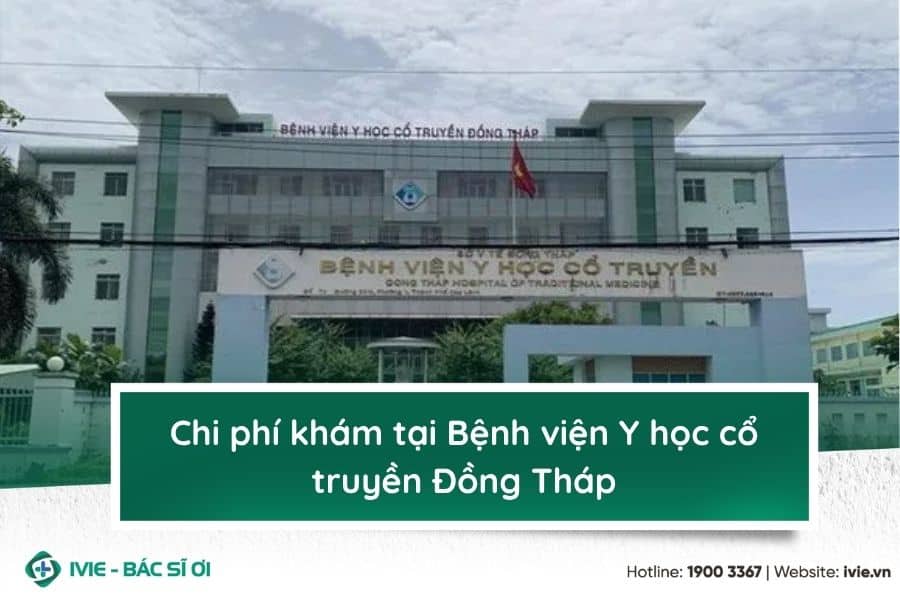 Chi phí khám tại Bệnh viện Y học cổ truyền Đồng Tháp