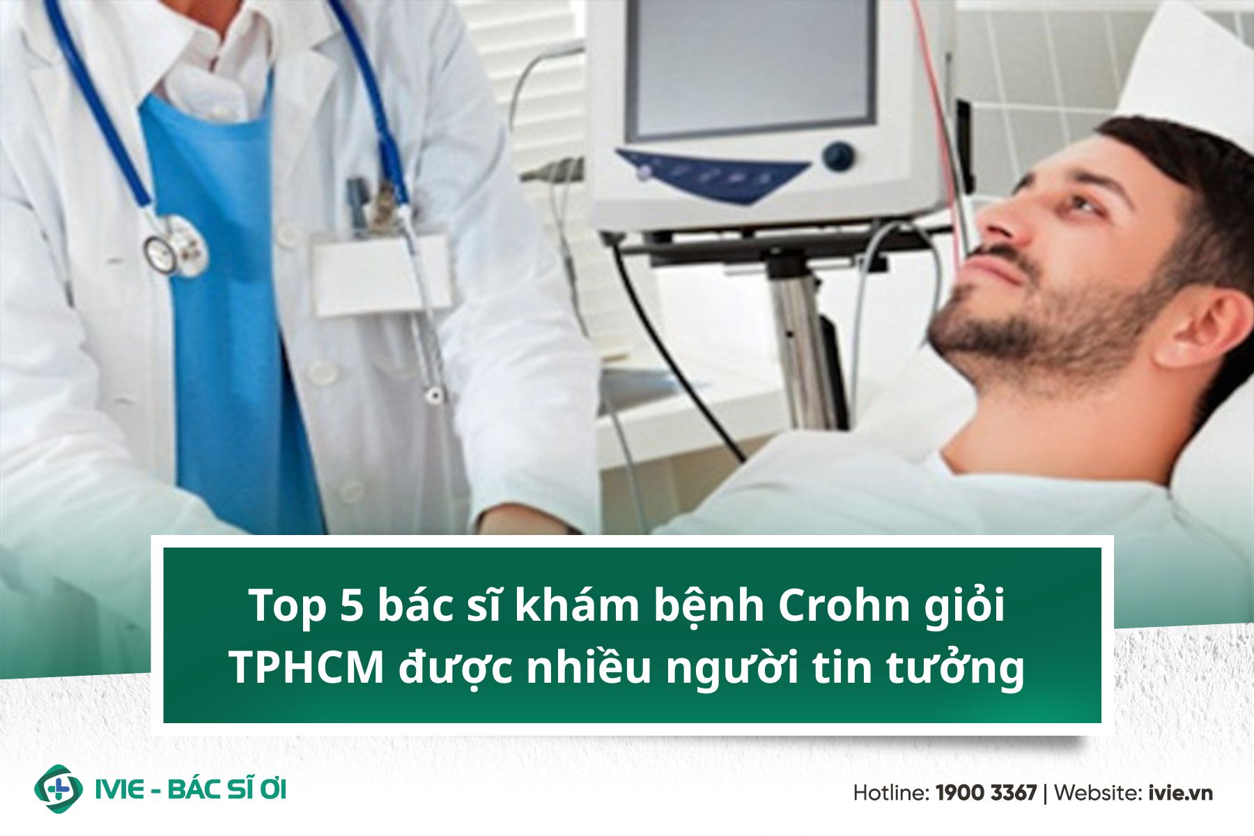 Top 5 bác sĩ khám bệnh Crohn giỏi TPHCM được nhiều người...