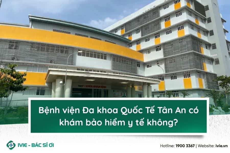 Bệnh viện Sản Nhi Long An có khám bảo hiểm y tế không?