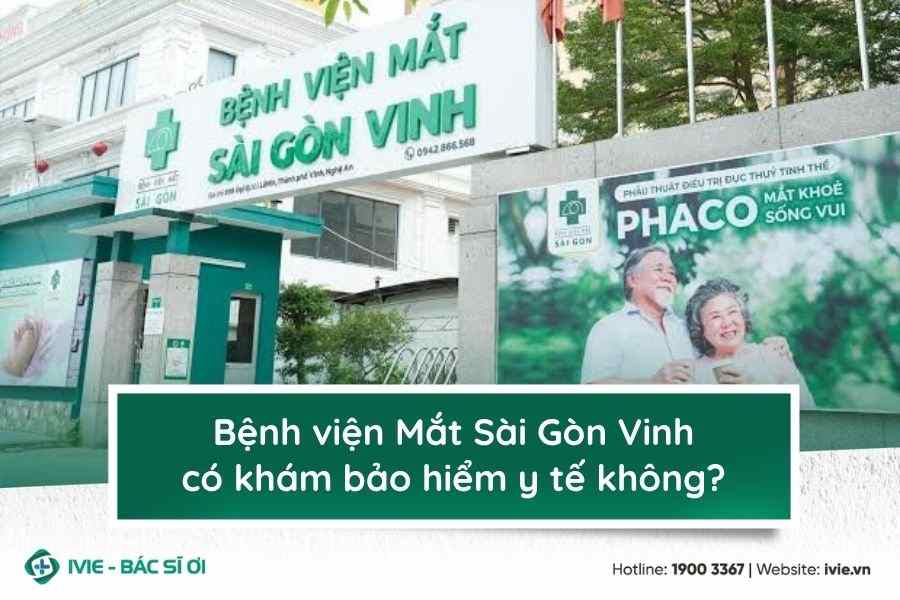 Bệnh viện Mắt Sài Gòn Vinh có khám bảo hiểm y tế không?