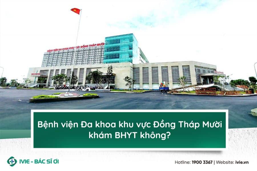 Bệnh viện Đa khoa khu vực Đồng Tháp Mười khám BHYT không?