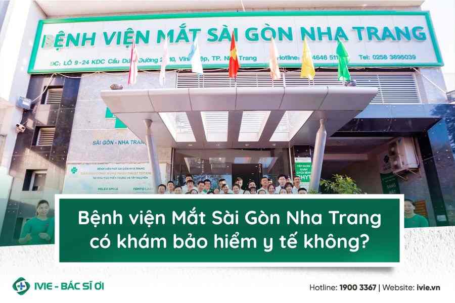 Bệnh viện Mắt Sài Gòn Nha Trang có khám bảo hiểm y tế không?