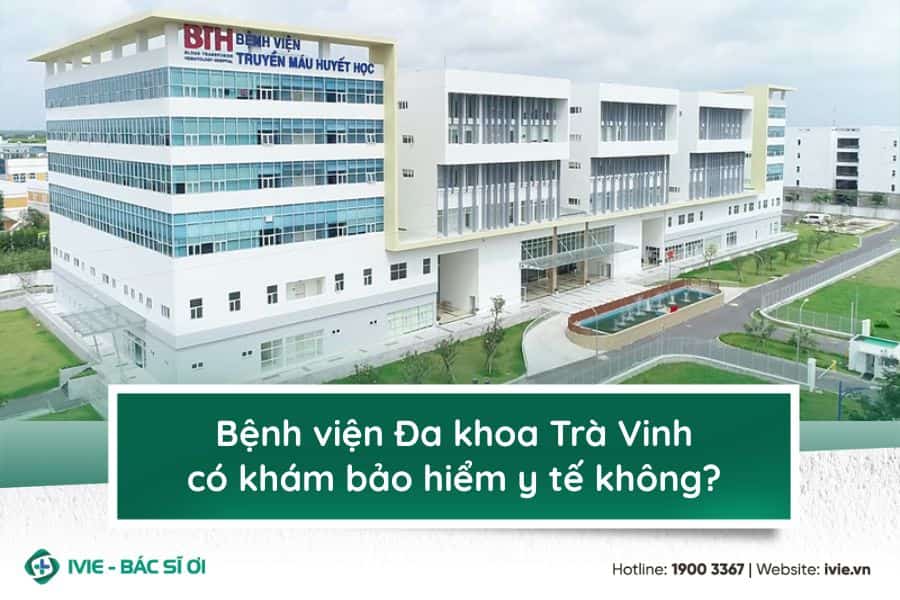 Bệnh viện Truyền máu - Huyết học TP Hồ Chí Minh khám BHYT...