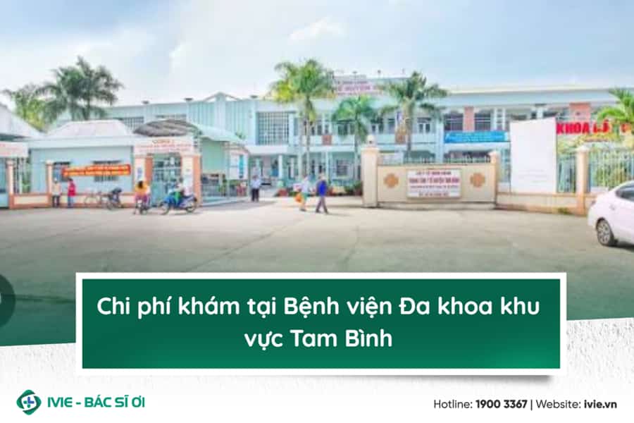 Chi phí khám tại Bệnh viện Đa khoa khu vực Tam Bình