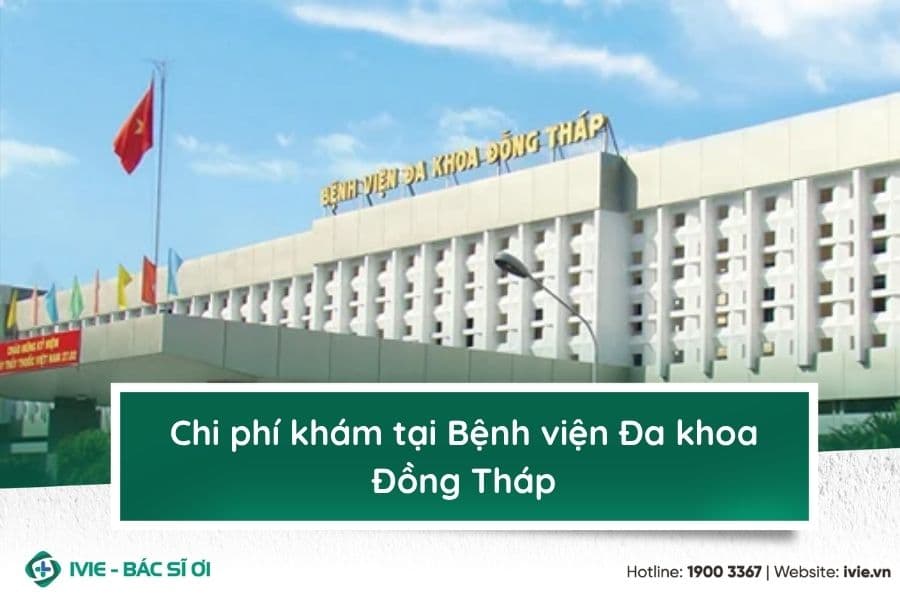 Chi phí khám tại Bệnh viện Đa khoa Đồng Tháp