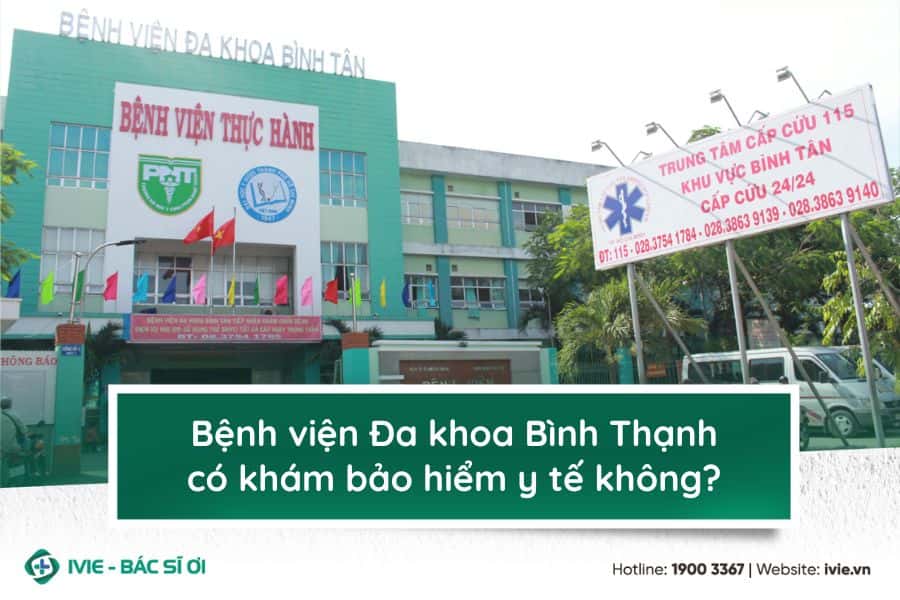 Bệnh viện Đa khoa Bình Tân có khám bảo hiểm y tế không?