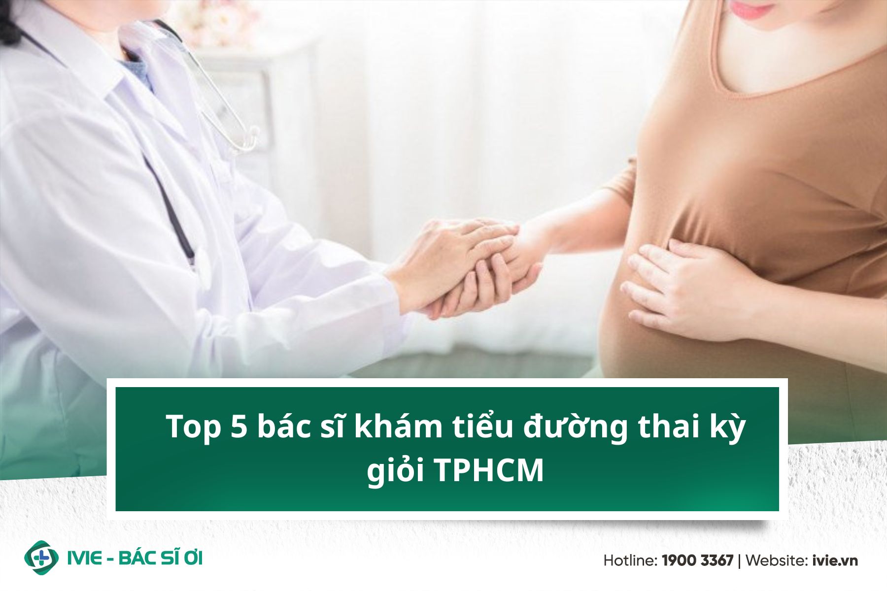 Top 5 bác sĩ khám tiểu đường thai kỳ giỏi TPHCM