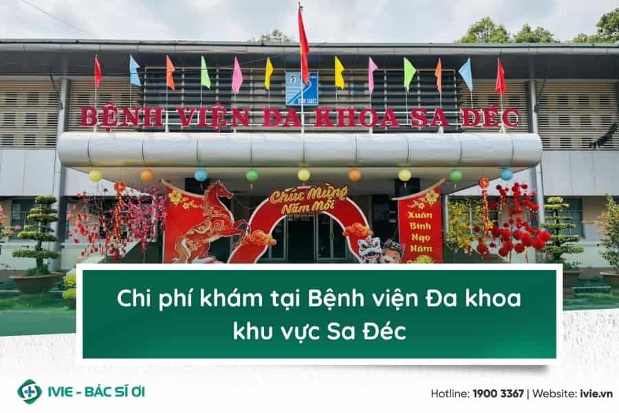 Chi phí khám tại Bệnh viện Đa khoa khu vực Sa Đéc
