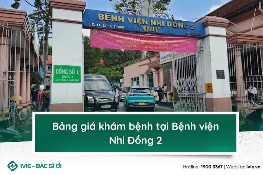 Bảng giá khám bệnh tại Bệnh viện Nhi Đồng 2