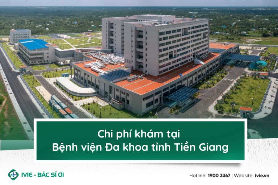 Chi phí khám tại Bệnh viện Đa khoa Tiền Giang