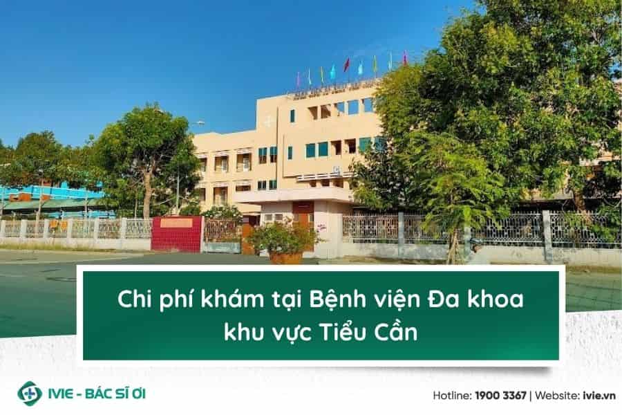 Chi phí khám tại Bệnh viện Đa khoa khu vực Tiểu Cần