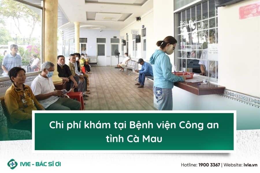 Chi phí khám tại Bệnh viện Công an tỉnh Cà Mau