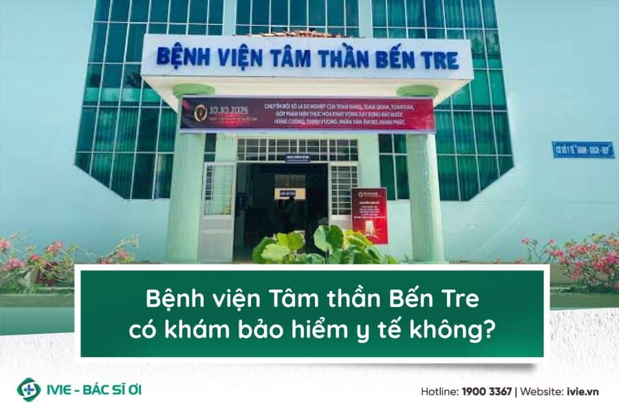 Bệnh viện Tâm thần Bến Tre có khám bảo hiểm y tế không?