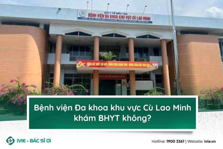 Bệnh viện Đa khoa khu vực Cù Lao Minh khám BHYT không?