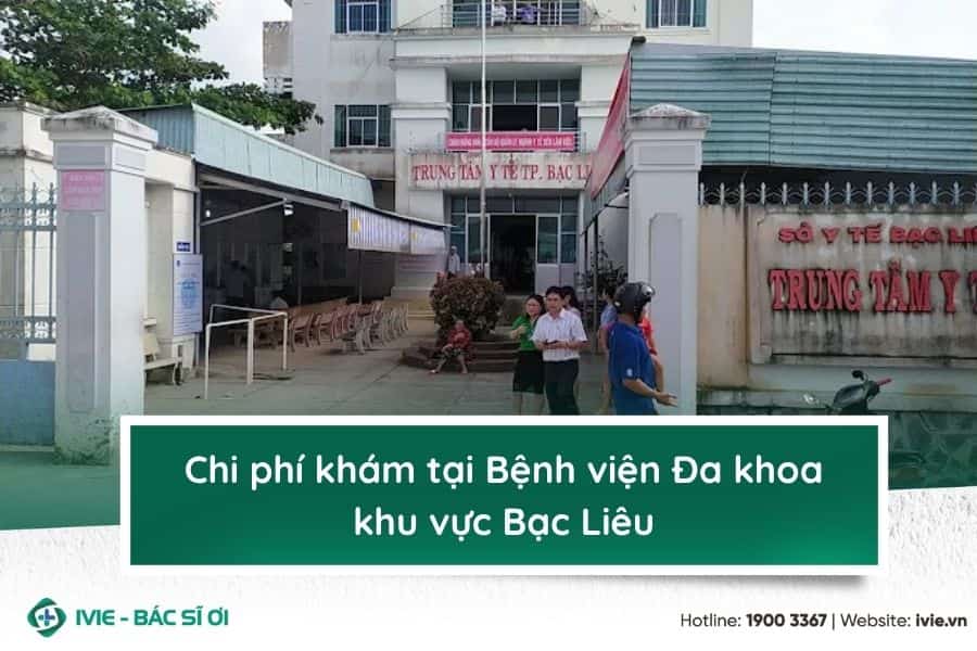 Chi phí khám tại Bệnh viện Đa khoa khu vực Bạc Liêu